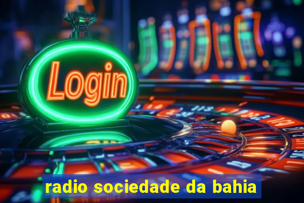 radio sociedade da bahia